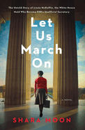 Let Us March on