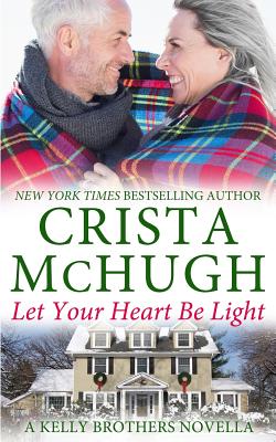 Let Your Heart Be Light - McHugh, Crista