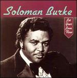 Let Your Love Flow - Solomon Burke