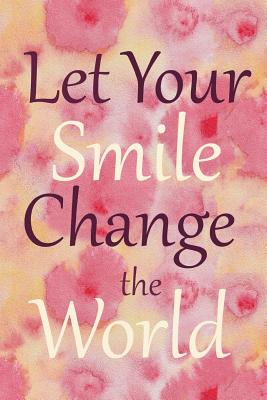 Let Your Smile Change the World: 6 X 9 Graph Ruled Notebook - Books, Grimbutterfly