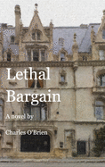 Lethal Bargain: A Gilded Age Mystery
