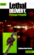 Lethal Delivery, Postage Prepaid
