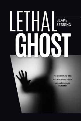 Lethal Ghost - Sebring, Blake