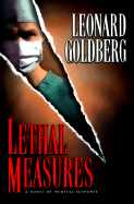 Lethal Measures - Goldberg, Leonard, M.D.