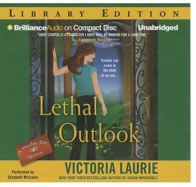 Lethal Outlook - Laurie, Victoria, and Michaels, Elizabeth (Read by)