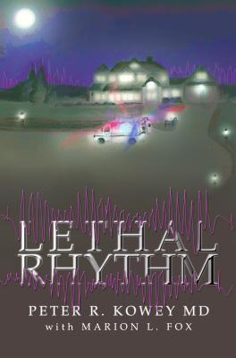 Lethal Rhythm - Kowey, Peter