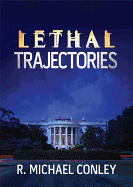 Lethal Trajectories