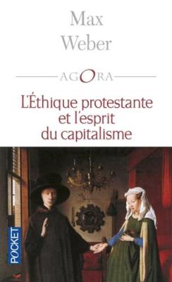 L'Ethique Protestante ET L'Esprit Du Capitalisme - Weber, Max