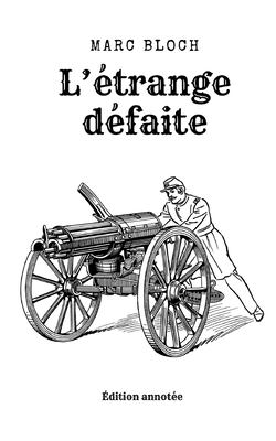 L'Etrange Defaite - Bloch, Marc