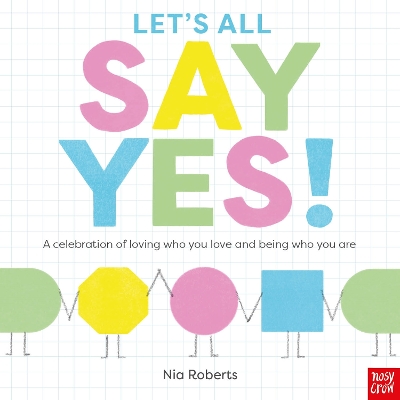 Let's All Say Yes! - Roberts, Nia, and Okoye, Nneka (Read by)