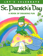 Let's Celebrate St. Patrick's Day: A Book of Drawing Fun - Johnson, Pamela