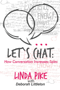 Let's Chat: How Conversation Increases Sales