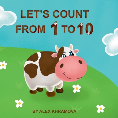 Let's count from 1 to 10 - Michael, Rebecca (Editor), and Khramova, Alex