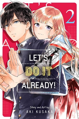 Let's Do It Already!, Vol. 2 - Kusaka, Aki