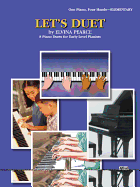 Let's Duet: 8 Piano Duets for Early-Level Pianists