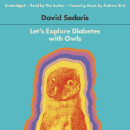 Let's Explore Diabetes with Owls: Essays, Etc.