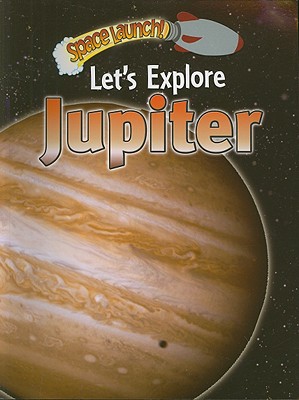 Let's Explore Jupiter - Orme, Helen, and Orme, David