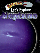 Let's Explore Neptune