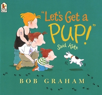 Let's Get a Pup! Said Kate - 