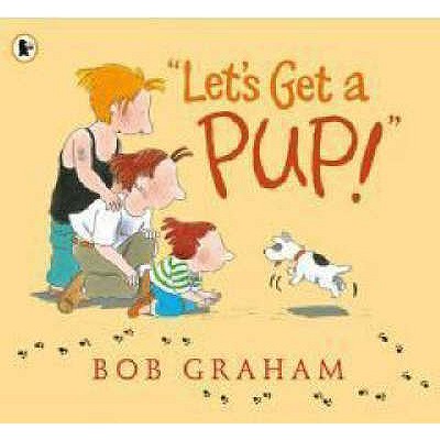 "Let's Get a Pup!" - Graham, Bob