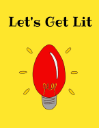 Let's Get Lit: Christmas Notebook, 100 Pages