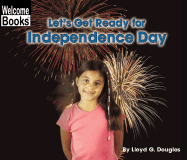 Let's Get Ready for Independence Day