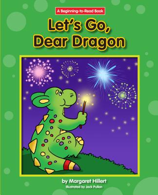 Let's Go, Dear Dragon - Hillert, Margaret
