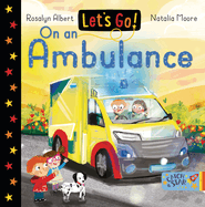 Let's Go! On an Ambulance