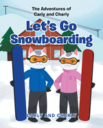 Let's Go Snowboarding