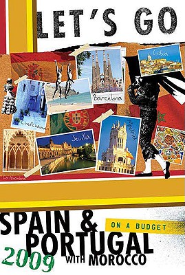 Let's Go Spain & Portugal with Morocco: On a Budget - Kendrick, Anna Kathryn (Editor), and Michelson, Meagan (Editor), and Barbero, Daniel (Editor)