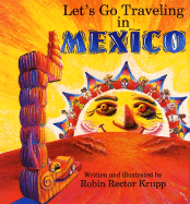 Let's Go Traveling in Mexico: There's So Much to Do in Mexico! - 