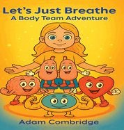 Let's just Breathe: A Body Team Adventure