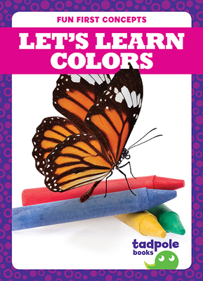 Let's Learn Colors - Peterson, Anna C