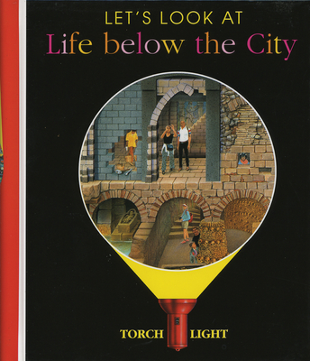 Let's Look at Life below the City - Jeuneusse, and Delafosse, Claude
