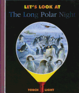 Let's Look at the Long Polar Night
