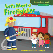 Lets Meet a Firefighter