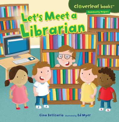 Lets Meet a Librarian - Bellisario, Gina