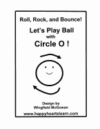 Let's Play Ball with Circle O!