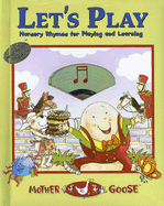 Let's Play: Nursery Rhymes for Playing and Learning