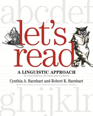 Let's Read: A Linguistic Approach (Revised, Updated) - Barnhart, Clarence L, and Bloomfield, Leonard, and Barnhart, Cynthia A (Editor)