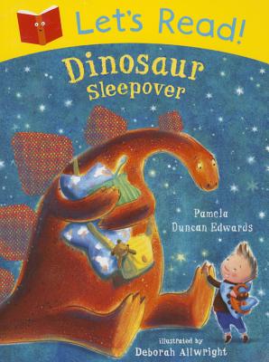 Let's Read! Dinosaur Sleepover - Duncan Edwards, Pamela