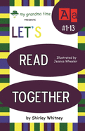 Let's Read Together: Learn To Read with Grandma