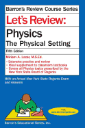 Let's Review: Physics: The Physical Setting