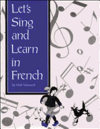 Let's Sing and Learn in French with Book