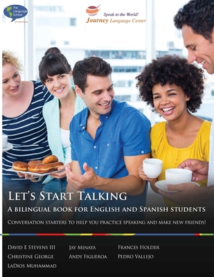 Let's Start Talking: A bilingual book for English and Spanish students! - Stevens, David E, III