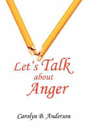 Let's Talk about Anger