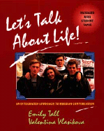 Let's Talk about Life!: An Integrated Approach to Russian Conversation