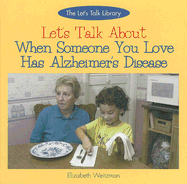 Let's Talk about When Someone You Love Has Alzheimer's Disease