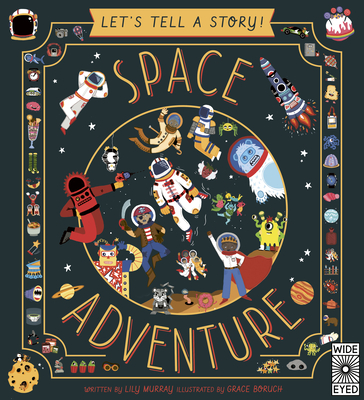 Let's Tell a Story: Space Adventure - Murray, Lily