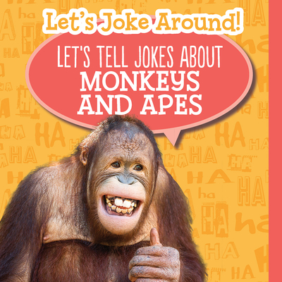 Let's Tell Jokes about Monkeys and Apes - Clasky, Leonard